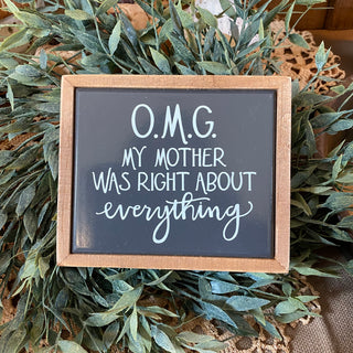 My Mother Was Right About Everything